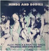 LP - Alex Merck & Painted Birds With Special Guest Raul De Souza - Minds And Bodies