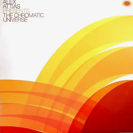 Alex Attias - Alex Attias Presents The Chromatic Universe