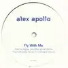 12inch Vinyl Single - Alex Apollo - Fly With Me
