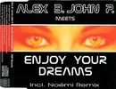 CD Single - Alex B. Meets John P. - Enjoy Your Dreams
