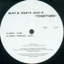 12'' - Alex B. Meets John P. - Together