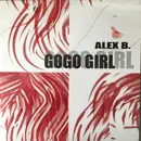 12inch Vinyl Single - Alex B. - GoGo Girl