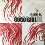 12inch Vinyl Single - Alex B. - GoGo Girl