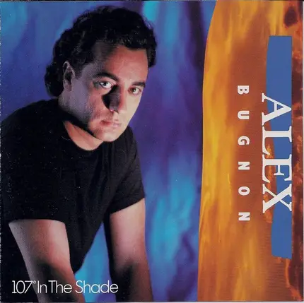 Alex Bugnon - 107° In The Shade