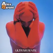 Alex Baroni - Ultimamente