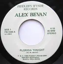 7inch Vinyl Single - Alex Bevan - Florida Tonight / Moderation