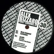 Alex Bizzaro - First Channel EP