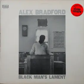 Alex Bradford - Black Man's Lament