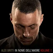 Alex Britti - In Nome Dell'Amore - Volume 1