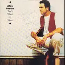 12inch Vinyl Single - Alex Brown - That's What It Takes - Signed.