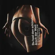 12inch Vinyl Single - Alex C. Feat. Y-ass, Alex C. Feat. Yasmin K. - Du Hast Den Schönsten Arsch Der Welt
