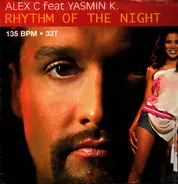 Alex C. Feat. Yasmin K. - Rhythm Of The Night