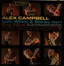LP - Alex Campbell, Colin Wilkie & Shirley Hart - Sing Folk