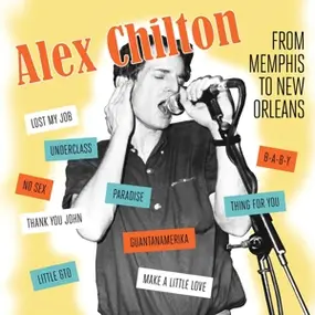 Alex Chilton - Memphis To New Orleans