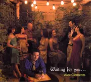 CD - Alex Clements - Waiting For You... - Digipak