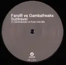 12inch Vinyl Single - Alex Farolfi Vs Gambafreaks - Subtravel