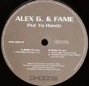 Alex G. & Fame - Put Ya Handz