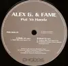 12'' - Alex G. & Fame - Put Ya Handz