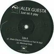 Alex Guesta - Just Let It Play