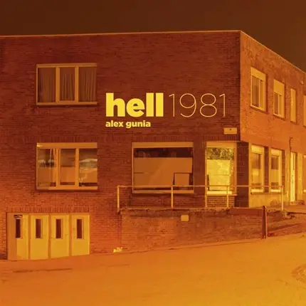 Alex Gunia - Hell 1981