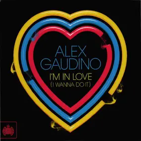 Alex Gaudino - I'm In Love (I Wanna Do It)