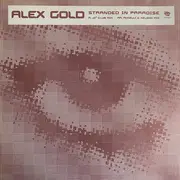 12inch Vinyl Single - Alex Gold - Stranded In Paradise