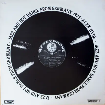 Alex Hyde Mit Seinem New Yorker Original Jazz Orchester - Jazz And Hot Dance From Germany 1925: Alex Hyde