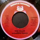 7inch Vinyl Single - Alex Harvey - High Roller