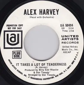 Alex Harvey - It Takes A Lot Of Tenderness / I'll Be Your Tomorrow