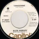 7inch Vinyl Single - Alex Harvey - Tangerine