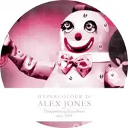 Alex Jones - Disappointing Dancefloors Since 2005