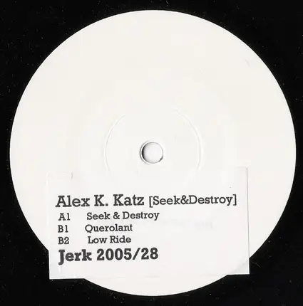 Alex K. Katz - Seek & Destroy