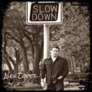 Alex Lopez - Slowdown