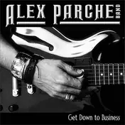 Alex Parche Band - Get Down To Business