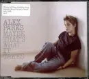CD Single - Alex Parks - Maybe That's What It Takes
