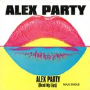 12inch Vinyl Single - Alex Party - Alex Party (Read My Lips)