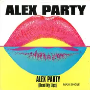 Alex Party - Alex Party (Read My Lips)