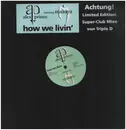 12inch Vinyl Single - Alex Prince Featuring Mazaya - How We Livin'