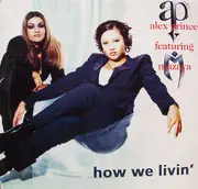 12'' - Alex Prince Featuring Mazaya - How We Livin'