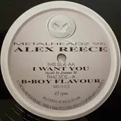 Alex Reece - I Want You / B-Boy Flavour