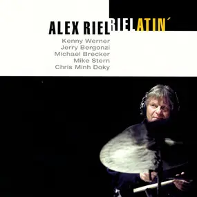 Alex Riel - Rielatin'