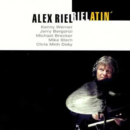 Alex Riel - Rielatin'