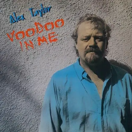 Alex Taylor - Voodoo in Me