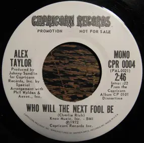 Alex Taylor - Who Will The Next Fool Be