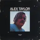 LP - Alex Taylor - Alex Taylor With Friends And Neighbors - Presswell Pressing, Gatefold