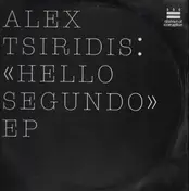 alex tsiridis - HELLO SEGUNDO EP