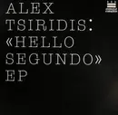 12inch Vinyl Single - Alex Tsiridis - Hello Segundo EP - EP