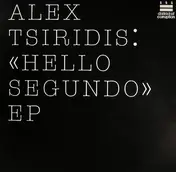 alex tsiridis - HELLO SEGUNDO EP