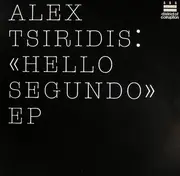 12inch Vinyl Single - Alex Tsiridis - Hello Segundo EP - EP