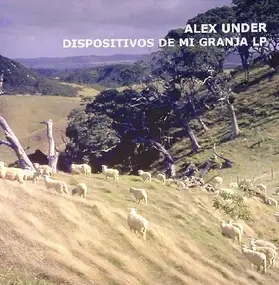 Alex Under - Dispositivos De Mi Granja LP